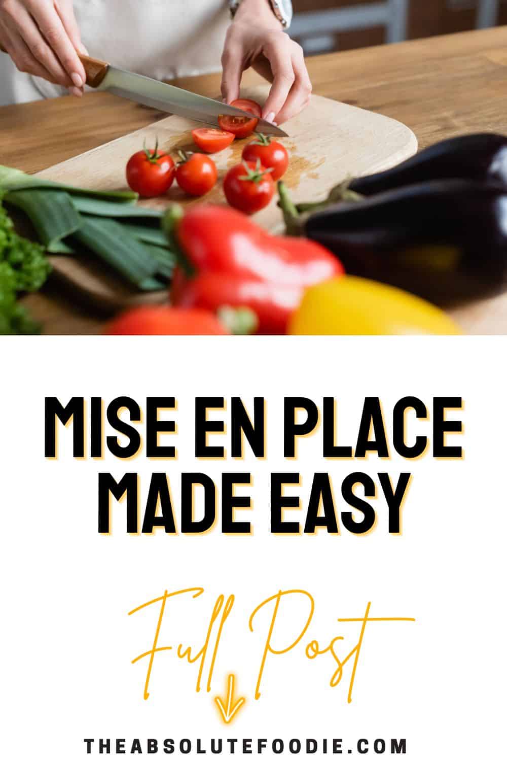 A person preparing ingredients with text overlay about the efficiency of mise en place.