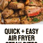 Close-up of cooked steak bites garnished with parsley, with text overlay stating “quick + easy air fryer steak bites” from theabsolutefoodie.com.